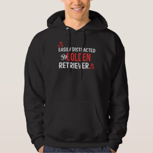 Easily Distracted By Golden Retriever Hoodie