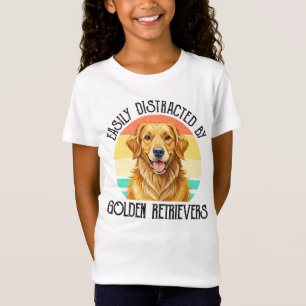 Easily Distracted By Golden Retrievers T-Shirt