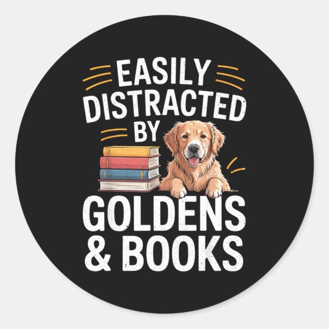 Easily Distracted By Goldens &amp; Books - Golden  Classic Round Sticker (Front)