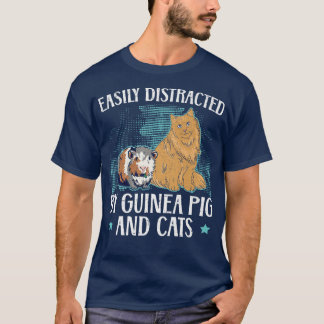 Easily Distracted By Guinea Pig And Cats Meow Pet  T-Shirt
