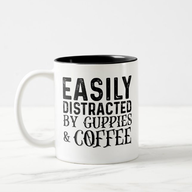 Easily Distracted By Guppies And Coffee Two-Tone Coffee Mug (Left)