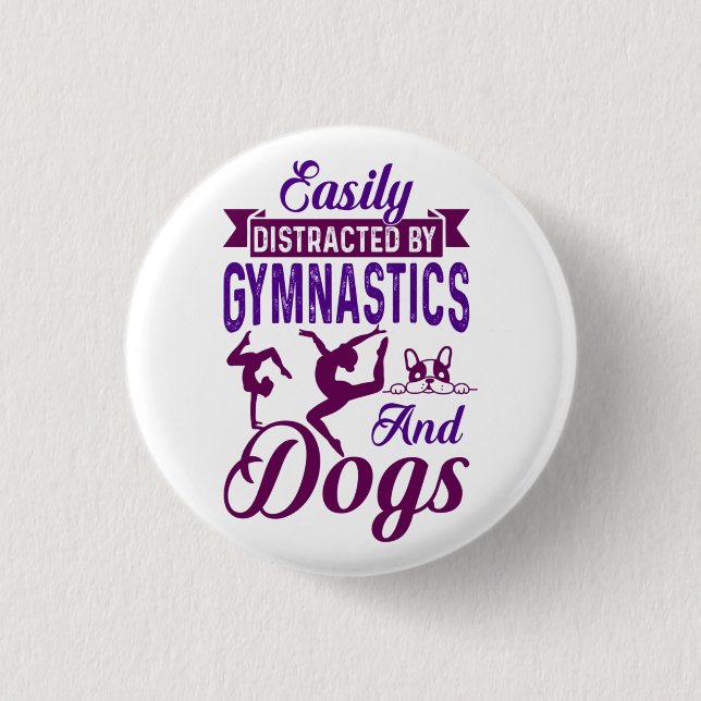 Easily Distracted By Gymnastics and Dogs 3 Cm Round Badge (Front)