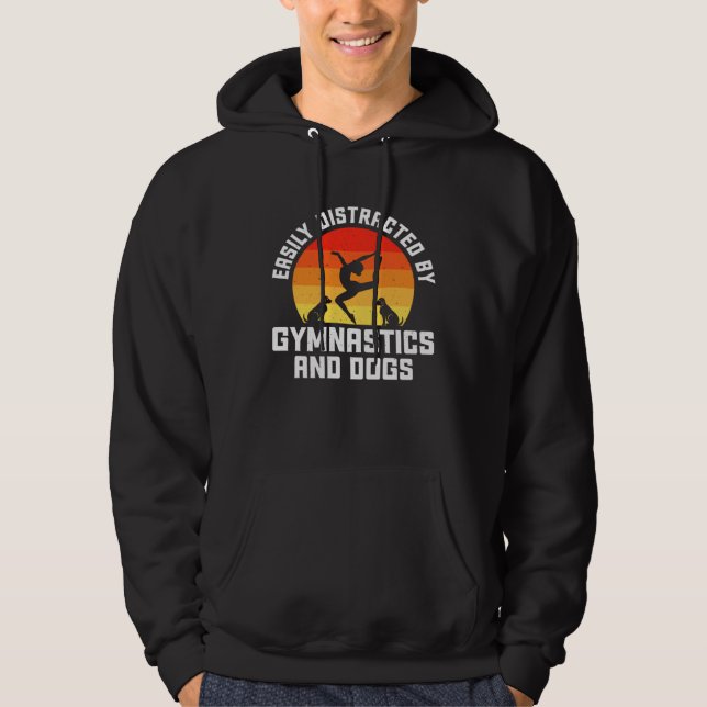 Easily Distracted By Gymnastics And Dogs Hoodie (Front)