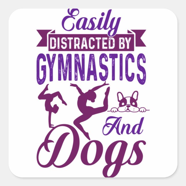 Easily Distracted By Gymnastics and Dogs Square Sticker (Front)