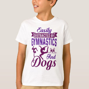 Easily Distracted By Gymnastics and Dogs T-Shirt