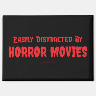 Easily Distracted By Horror Movies Slasher Film Magnet