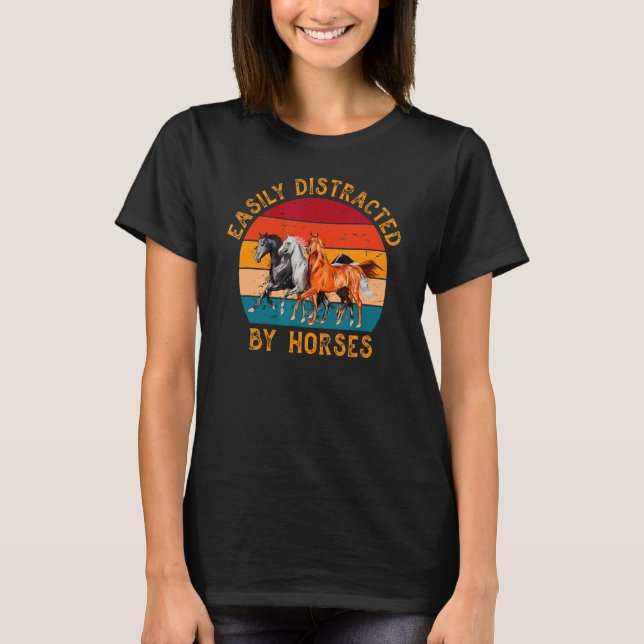 Easily Distracted By Horses Animal  Outdoor T-Shirt (Front)