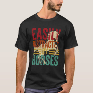 Easily Distracted By Horses Horseback Riding Vinta T-Shirt