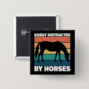 Easily Distracted By Horses Lovers Cute Pony Funny 15 Cm Square Badge