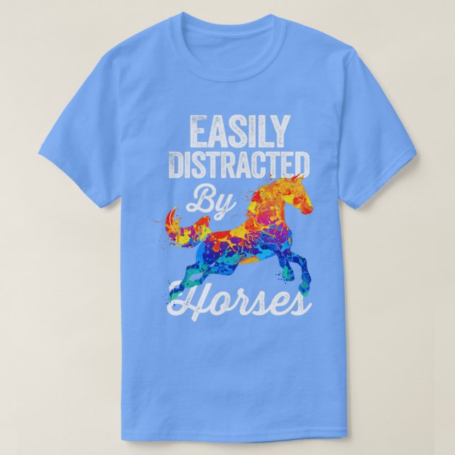 Easily Distracted By Horses  T-Shirt (Design Front)