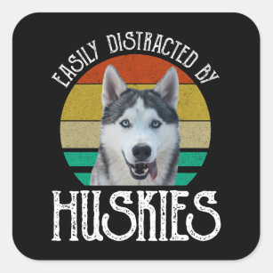 Easily Distracted By Huskies Square Sticker