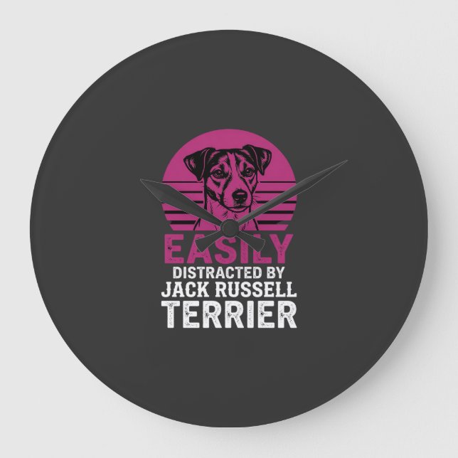 Easily Distracted By Jack Russell Terrier Large Clock (Front)