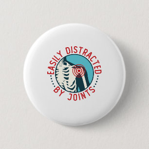Easily Distracted by Joints Funny Chiropractor 6 Cm Round Badge