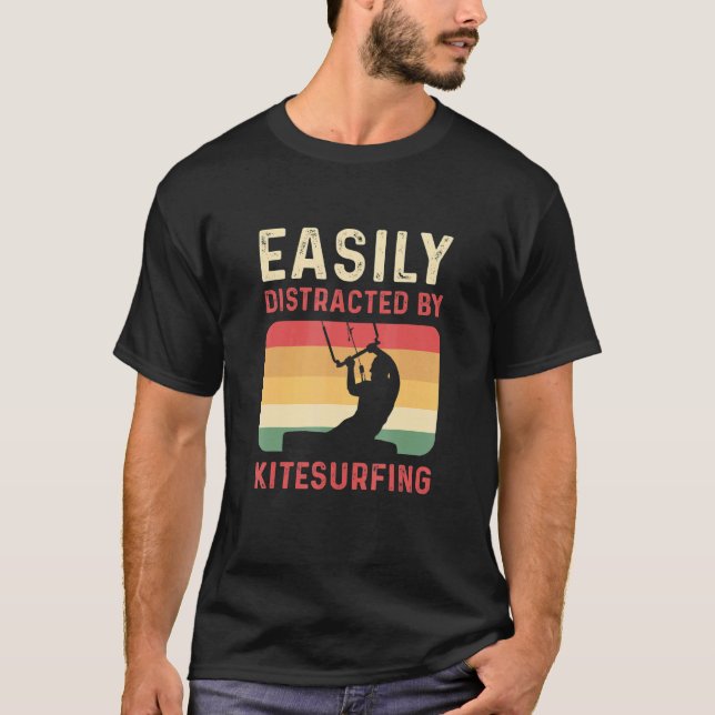 Easily Distracted By Kitesurfing Kiteboarding T-Shirt (Front)