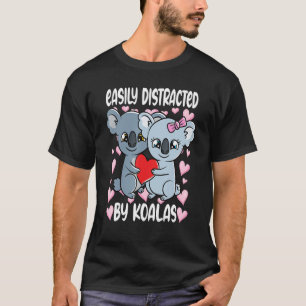 Easily Distracted By Koalas T-Shirt