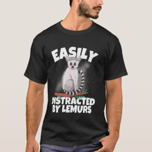 Easily Distracted By Lemurs I Lemur Monkey I Kids T-Shirt