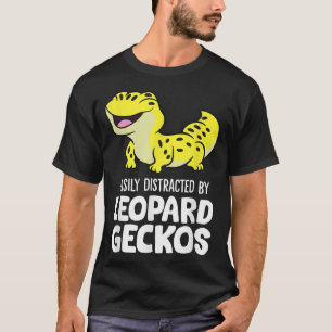 Easily Distracted By Leopard Geckos T-Shirt