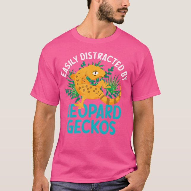 Easily Distracted By Leopard Geckos T-Shirt (Front)