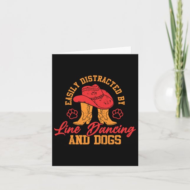 Easily Distracted By Line Dancing And Dogs  Card (Front)