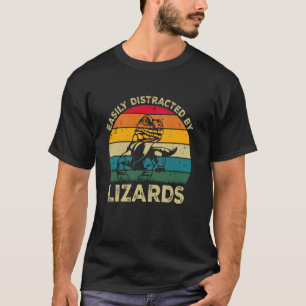 Easily Distracted By Lizards, Funny Cute Lizard Lo T-Shirt
