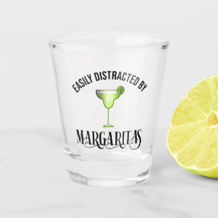 Easily Distracted By Margaritas Shot Glass