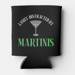 Easily Distracted By Martinis Can Cooler