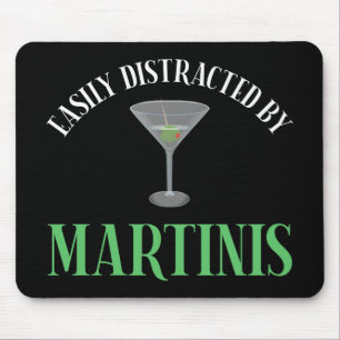 Easily Distracted By Martinis Mouse Mat