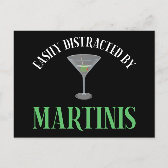 Easily Distracted By Martinis Postcard (Front)