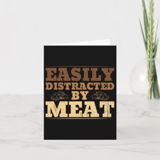 Easily Distracted By Meat Funny Bbq  Card (Front)