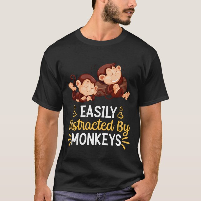 Easily Distracted By Monkeys T-Shirt (Front)