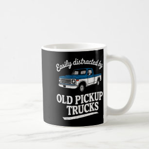 Easily Distracted By Old Ckup Trucks For Men  Coffee Mug