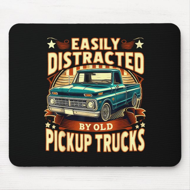 Easily Distracted By Old Ckup Trucks Funny Trucker Mouse Mat (Front)