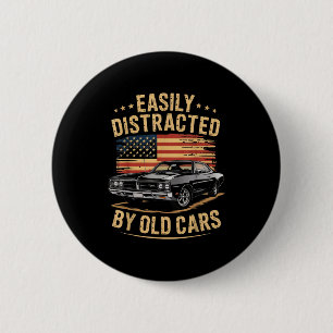 Easily Distracted By Old Clic Car Guy Funny Vintag 6 Cm Round Badge