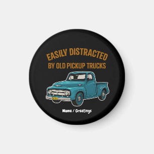 Easily Distracted By Old Pickup Trucks Funny Drive Magnet