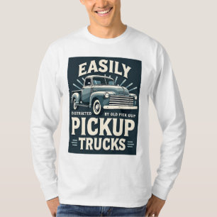 Easily Distracted by Old Pickup Trucks – Vintage C T-Shirt