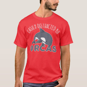 Easily Distracted By Orcas Cute Whale Animal Lover T-Shirt