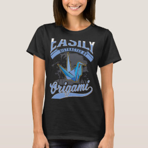 Easily distracted by Origami Paper Crane Origami M T-Shirt