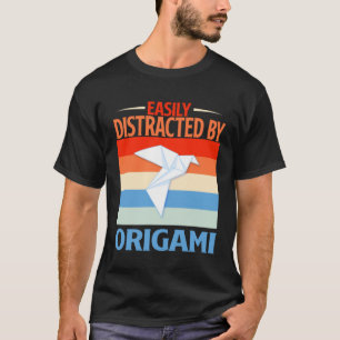 Easily Distracted By Origami T-Shirt