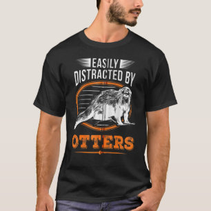 Easily Distracted By Otters Fish Otter T-Shirt