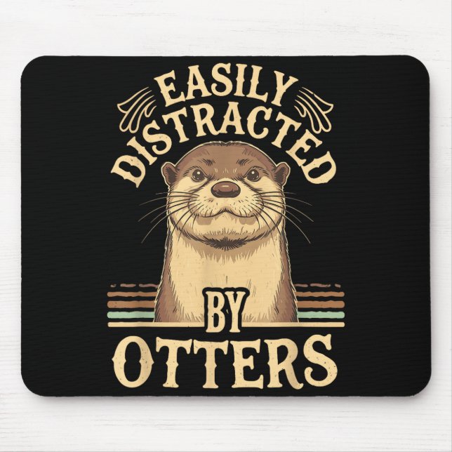 Easily Distracted By Otters Funny Otters Lovers Jo Mouse Mat (Front)