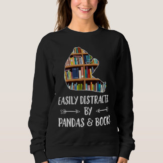 Easily Distracted By Pandas And Books Sweatshirt
