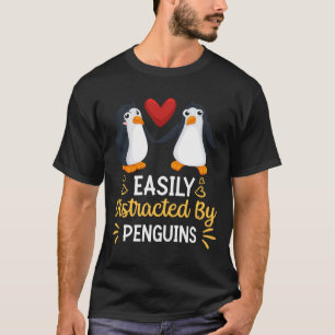 Easily Distracted By Penguins T-Shirt