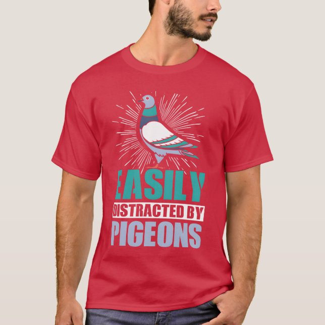 Easily Distracted By Pigeons Funny Bird Pigeon boy T-Shirt (Front)
