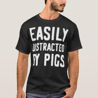 Easily Distracted By Pigs Premium 1278  T-Shirt