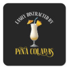 Easily Distracted By Pina Coladas