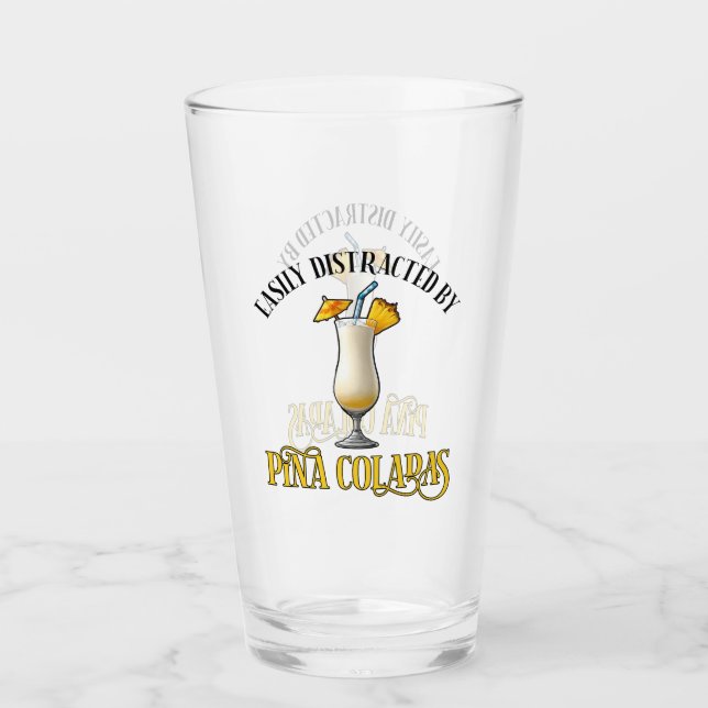 Easily Distracted By Pina Coladas Glass (Front)