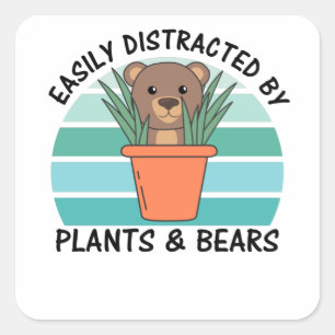 Easily Distracted By Plants And Bears Plant Bear Square Sticker