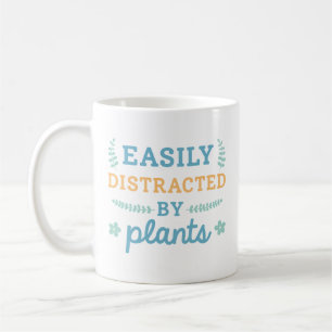 Easily Distracted By Plants Coffee Mug