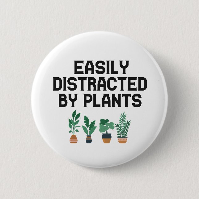 Easily Distracted By Plants Funny Gardening Adhd  6 Cm Round Badge (Front)