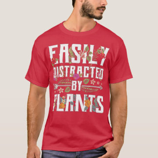 Easily Distracted By Plants Gardener Gardening Gar T-Shirt